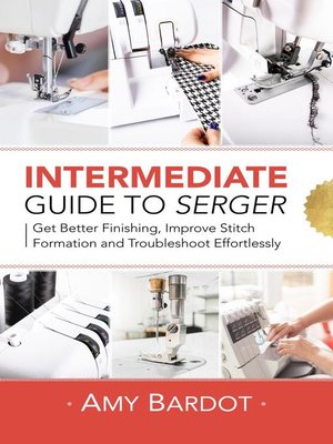 cover image of Intermediate Guide to Serger